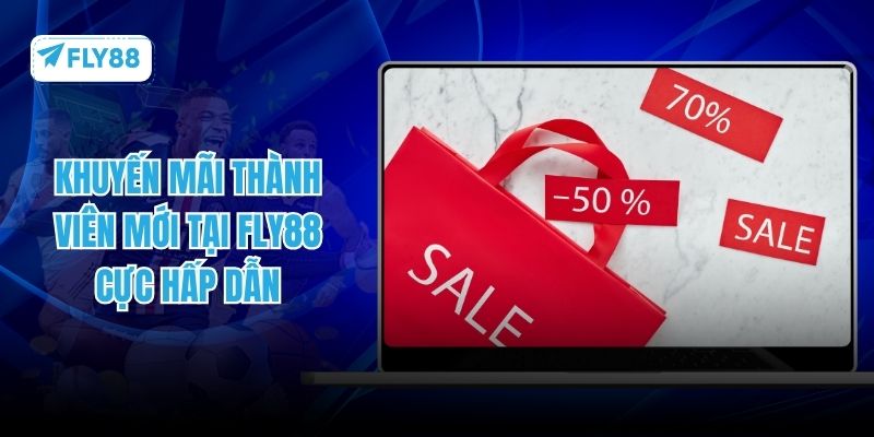 khuyến mãi thành viên mới fly88